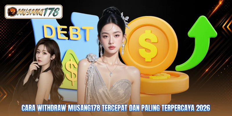 Cara Withdraw Musang178 Tercepat dan Paling Terpercaya 2026