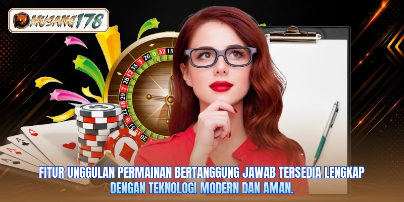 Fitur unggulan permainan bertanggung jawab tersedia lengkap dengan teknologi modern dan aman.