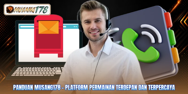 Panduan Musang178 - Platform Permainan Terdepan dan Terpercaya