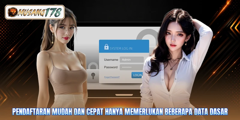 Pendaftaran mudah dan cepat hanya memerlukan beberapa data dasar