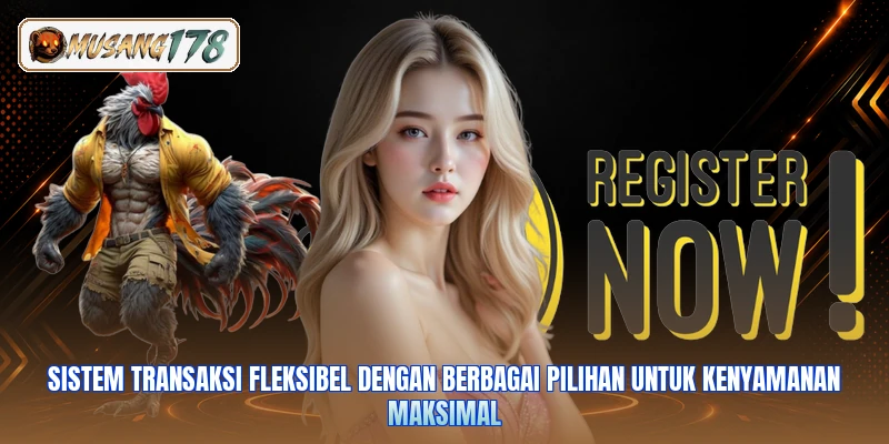 Sistem transaksi fleksibel dengan berbagai pilihan untuk kenyamanan maksimal
